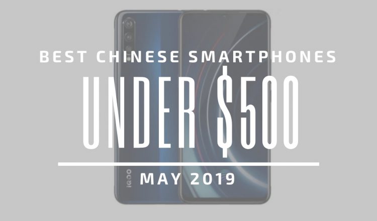لیست 5 گوشی چینی زیر 500 دلار در ماه مه 2019